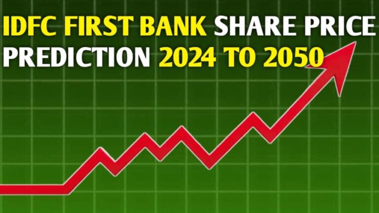 IDFC First Bank Share Price Target 2024, 2025, 2027, 2030, 2035, 2040, 2050